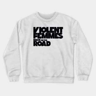 violent femmes Crewneck Sweatshirt